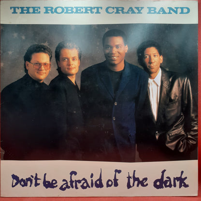 The Robert Cray Band – Don't Be Afraid Of The Dark