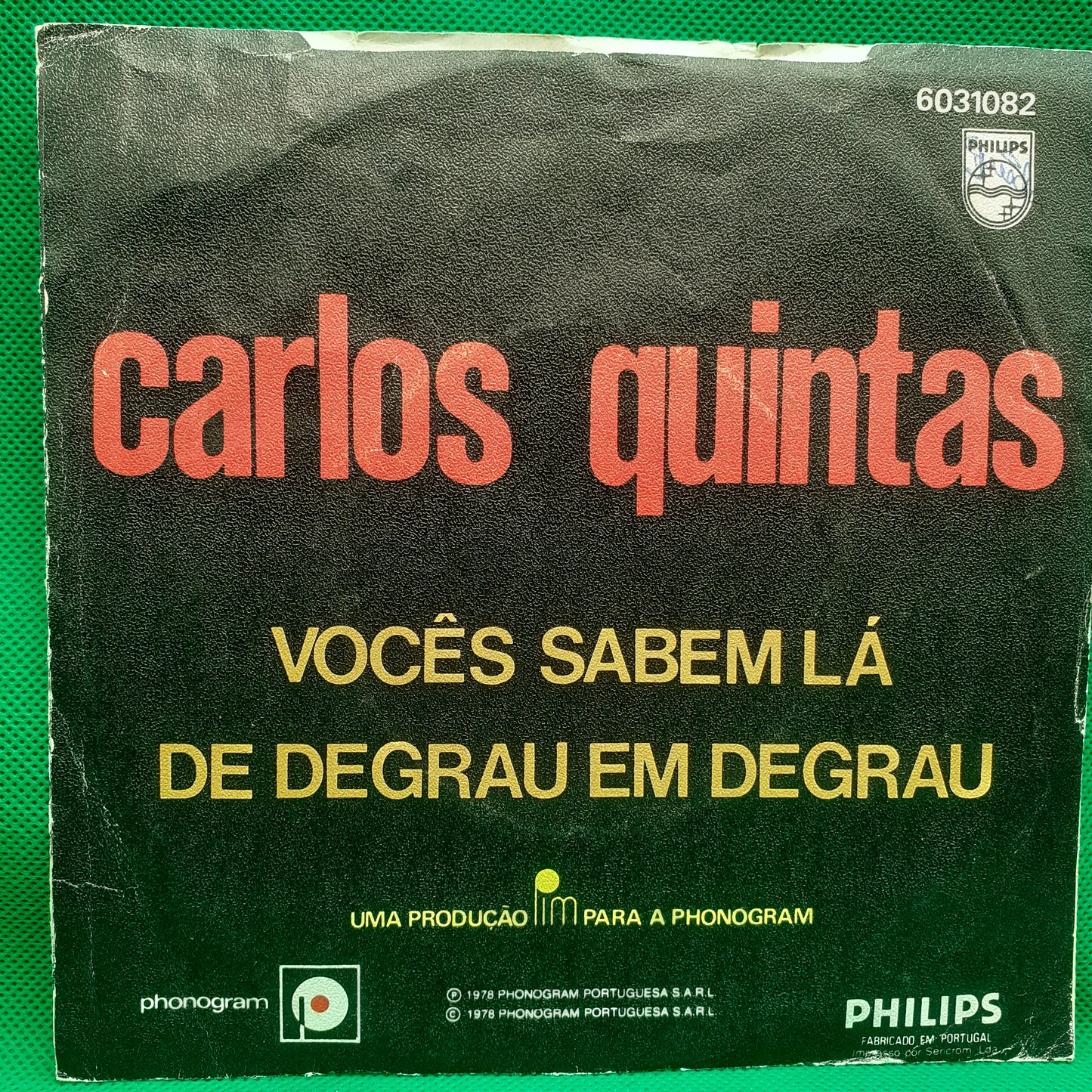 Carlos Quintas – Vocês Sabem Lá/ De Degrau Em Degrau