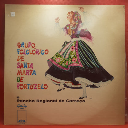 Grupo Folclórico De Santa Marta De Portuzelo E Rancho Regional De Carreço – Minho