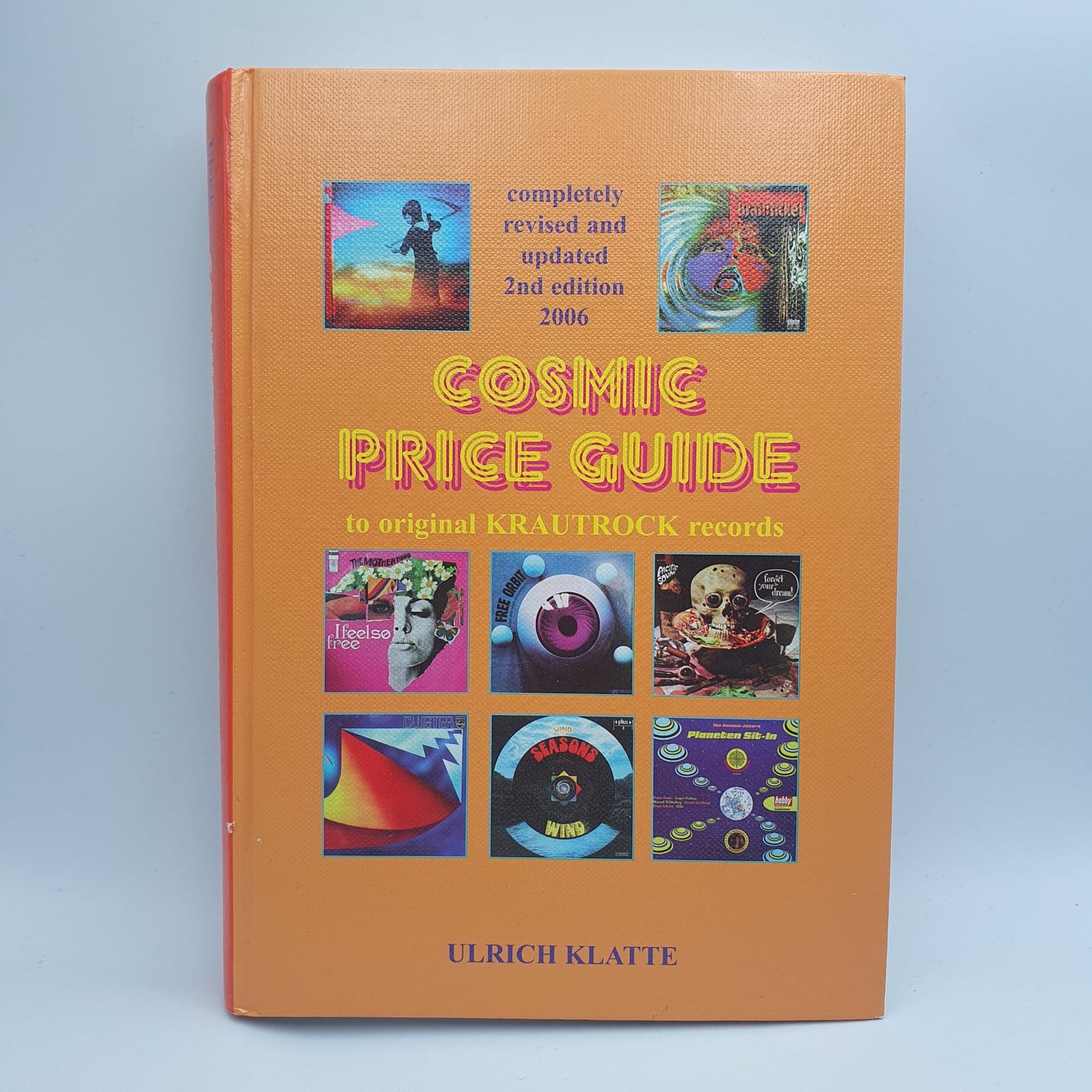 Ulrich Klatte - Cosmic Price Guide To Original Kraut Rock Records