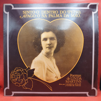 Linda Martins - Sinto-o Dentro Do Peito, Afago-o Na Palma Da Mão.