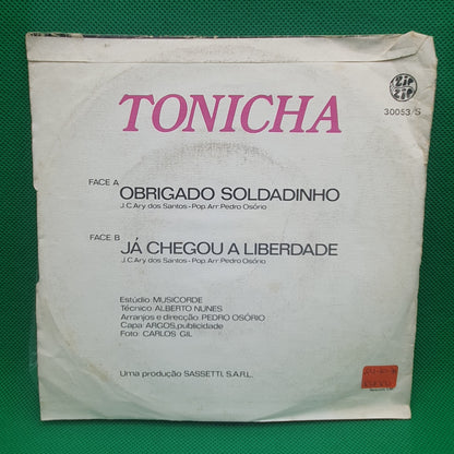 Tonicha – Obrigado Soldadinho / Já Chegou A Liberdade