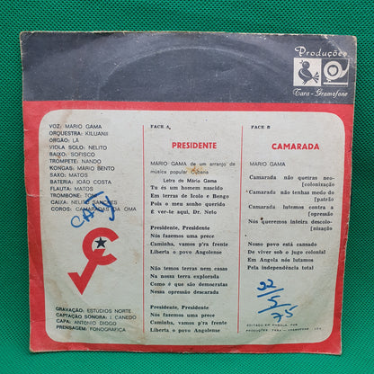 Mário Gama – Presidente / Camarada