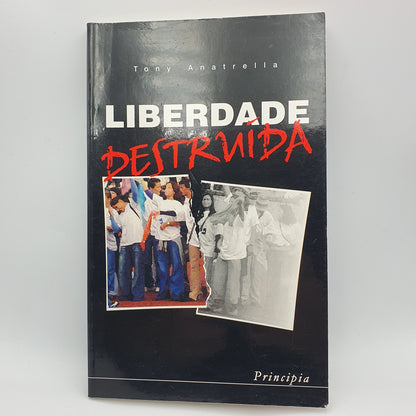 Tony Anatrella - Liberdade Destruida