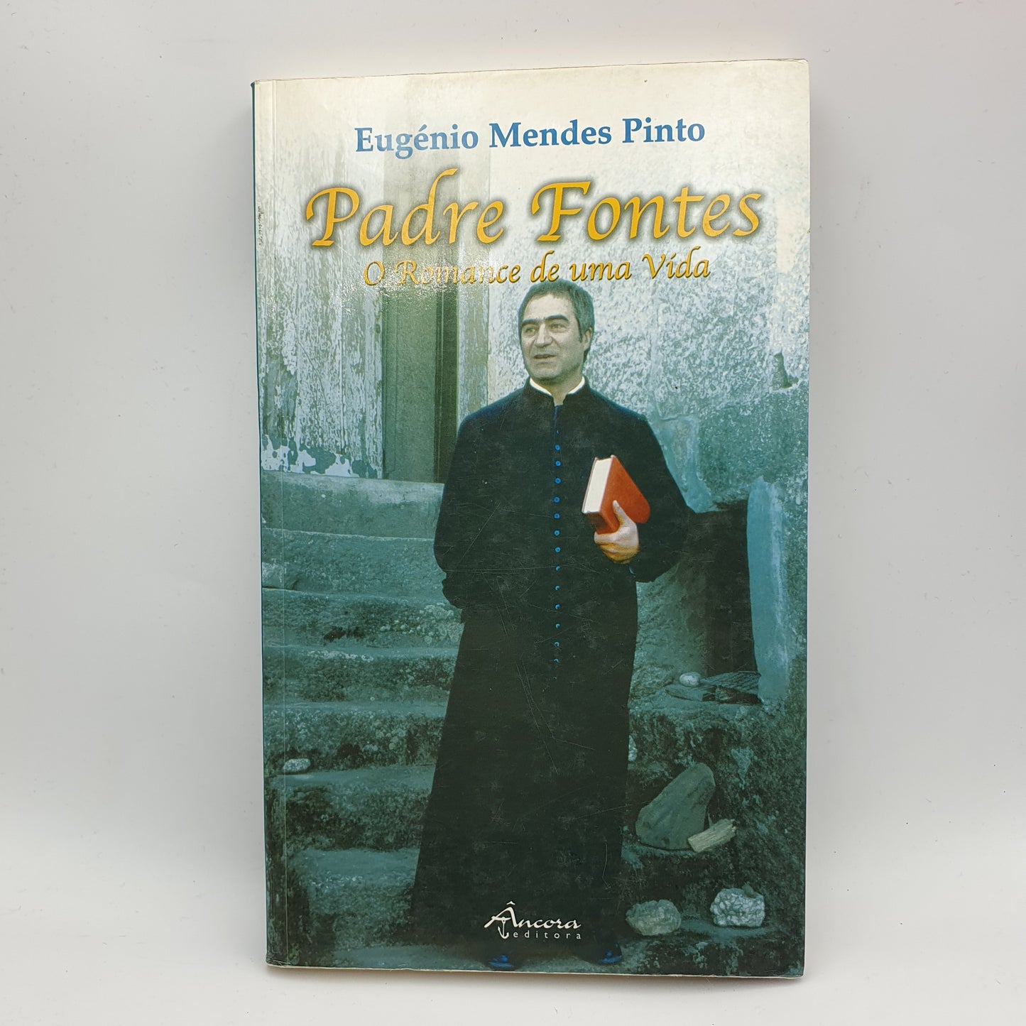 Eugénio Mendes Pinto - Padre Fontes O Romance de uma Vida