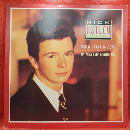 Rick Astley ‎– When I Fall In Love / My Arms Keep Missing You