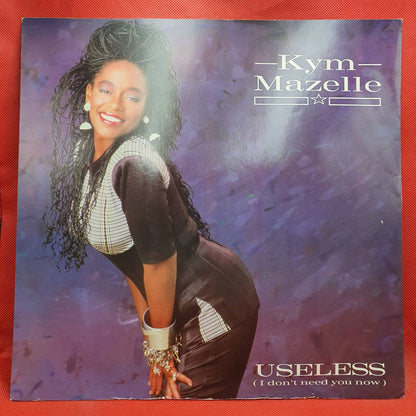 Kym Mazelle ‎– Useless (I Don't Need You Now)