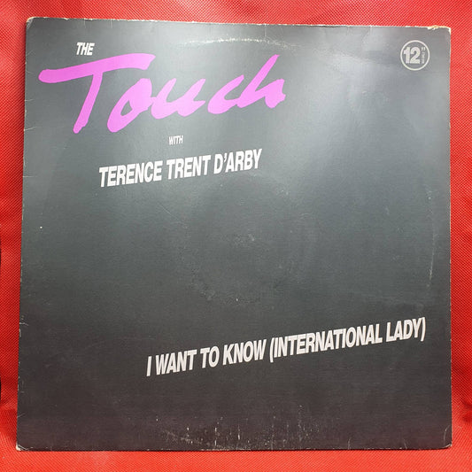 The Touch with Terence Trent D'Arby ‎– I Want To Know (International Lady)