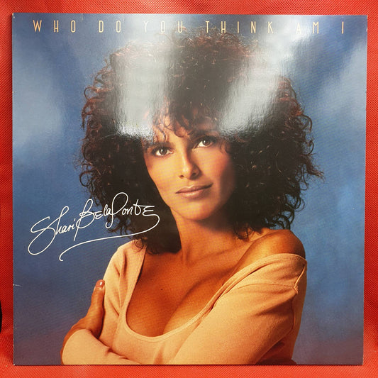 Shari Belafonte ‎– Who Do You Think Am I