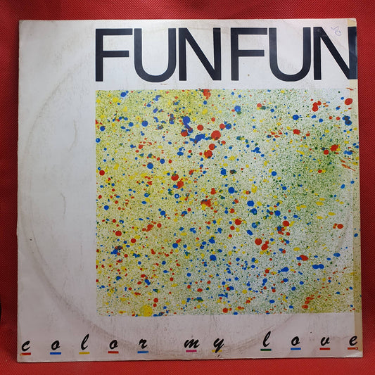 Fun Fun ‎– Color My Love