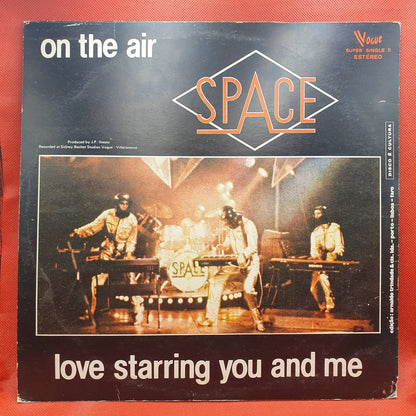 Space ‎– On The Air / Love Starring You And Me