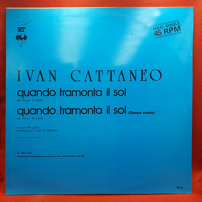 Ivan Cattaneo ‎– Quando Tramonta Il Sol