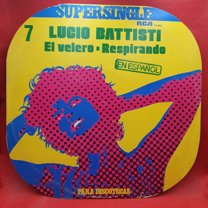 Lucio Battisti ‎– El Velero / Respirando