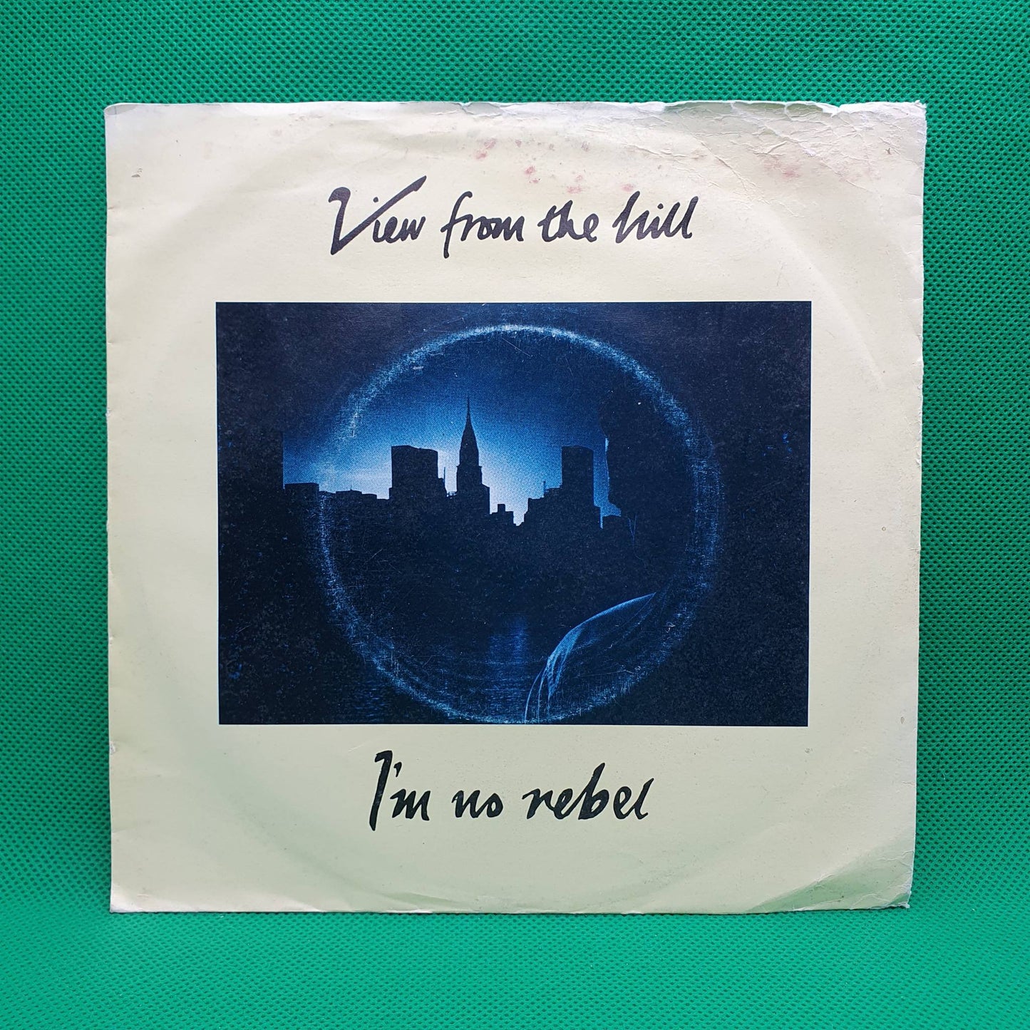 View From The Hill – I'm No Rebel