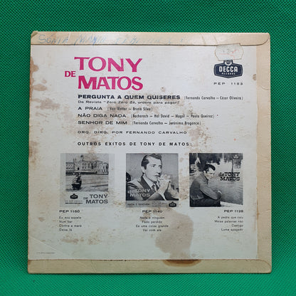 Tony De Matos – Pergunta A Quem Quiseres