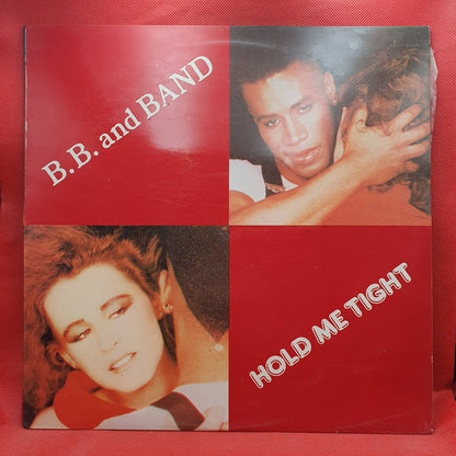 B.B. And Band ‎– Hold Me Tight