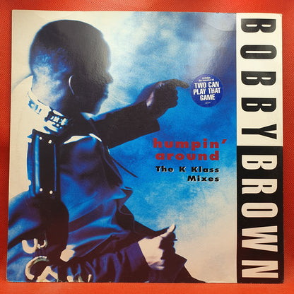 Bobby Brown ‎– Humpin' Around (The K Klass Mixes)