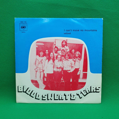 Blood, Sweat & Tears – I Can't Move No Mountains / Velvet