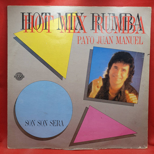 El Payo Juan Manuel ‎– Son Son Sera - Hot Mix Rumba