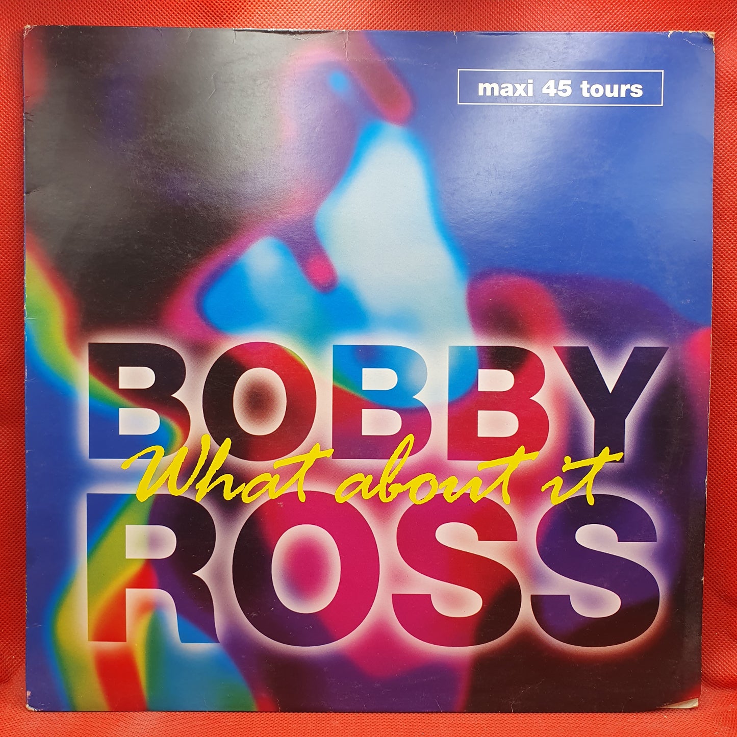 Bobby Ross ‎– What About It