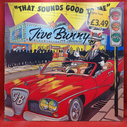 Jive Bunny And The Mastermixers ‎– That Sounds Good To Me