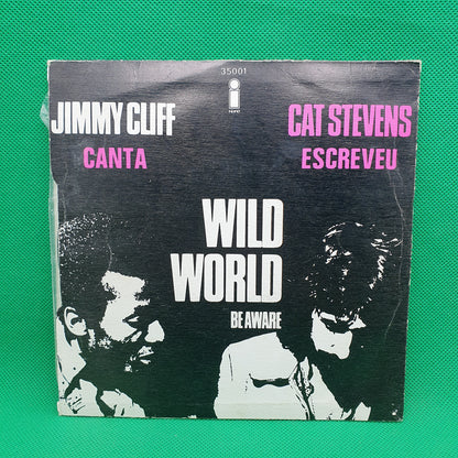 Jimmy Cliff & Cat Stevens – Wild World / Be Aware