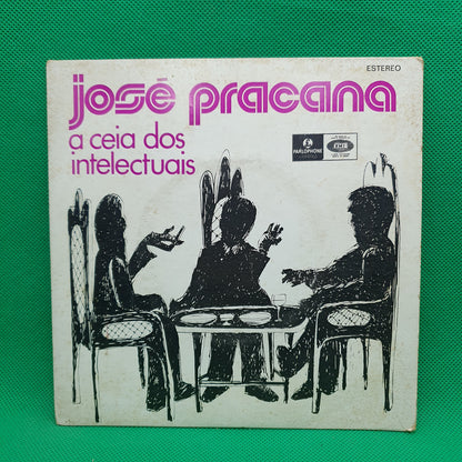 José Pracana – A Ceia Dos Intelectuais