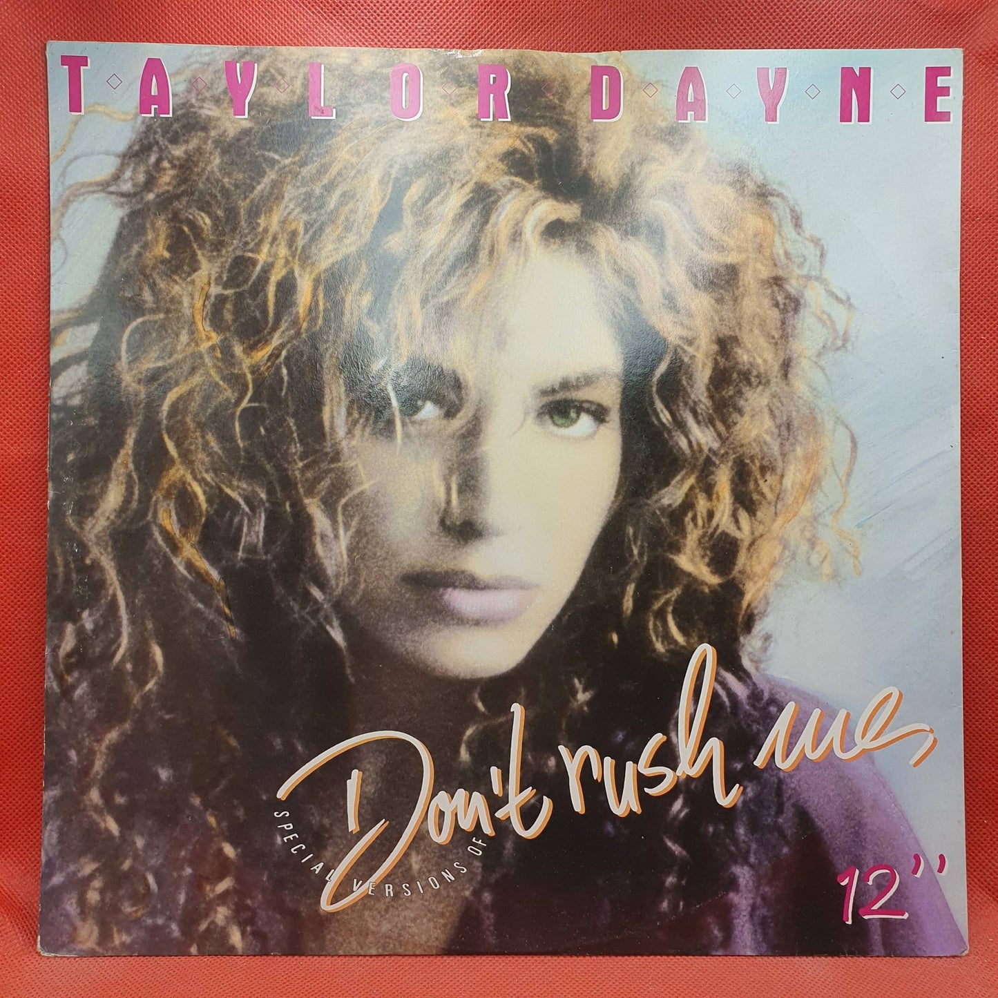 Taylor Dayne – Don't Rush Me