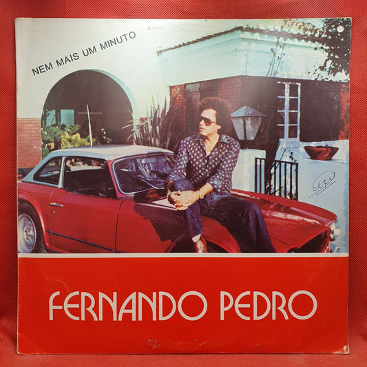 Fernando Pedro ‎– Nem Mais Um Minuto