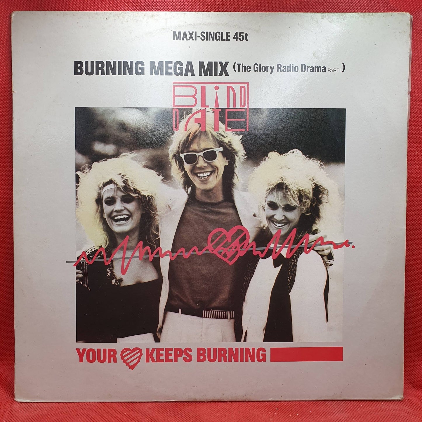 Blind Date ‎– Your Heart Keeps Burning