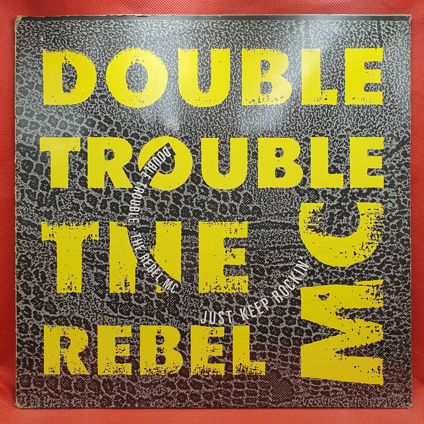 Double Trouble & The Rebel MC ‎– Just Keep Rockin'