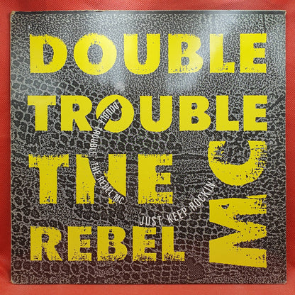 Double Trouble & The Rebel MC ‎– Just Keep Rockin'
