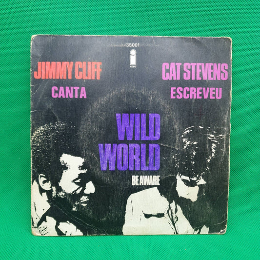 Jimmy Cliff / Cat Stevens – Wild World/Be Aware