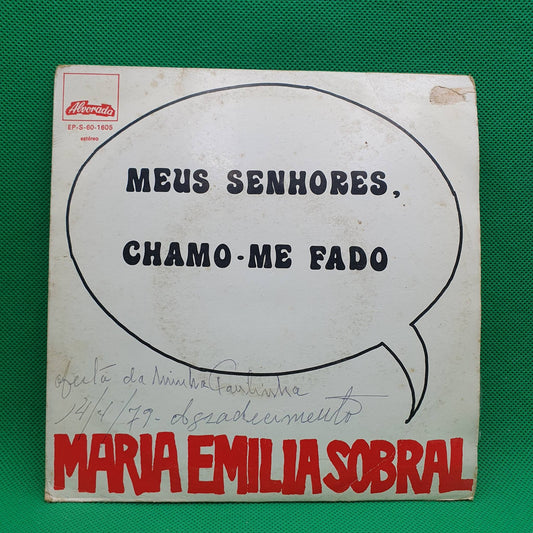 Maria Emilia Sobral – Meus Senhores, Chamo-Me Fado