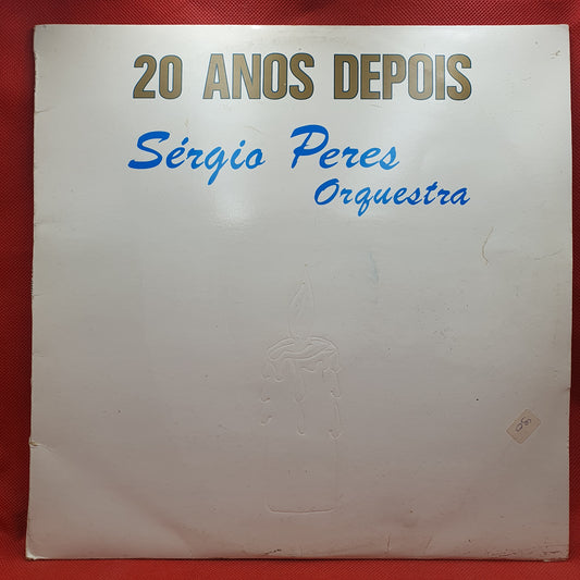 Sérgio Peres Orquestra – 20 Anos Depois