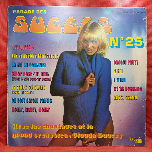 Les Chanteurs Et Le Grand Orchestre De Claude Dauray ‎– Parade Des Succès N°25
