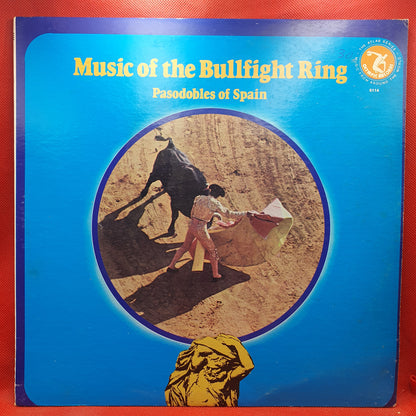 Pasodobles Of Spain ‎– Music Of The Bullfight Ring