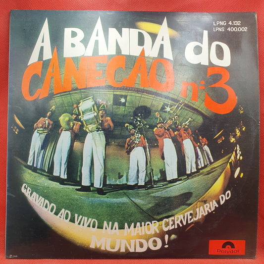 Banda Do Canecão ‎– A Banda Do Canecão No. 3 - Gravado Ao Vivo Na Maior Cervejaria Do Mundo!