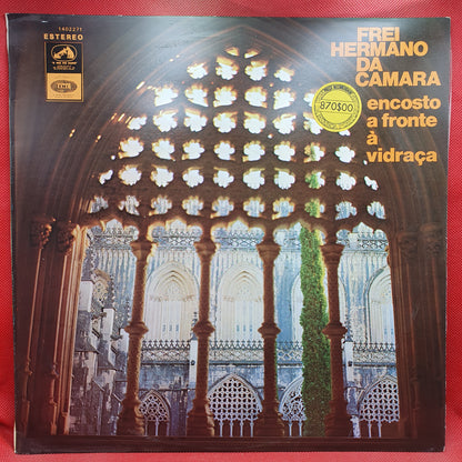 Frei Hermano Da Câmara – Encosto A Fronte À Vidraça