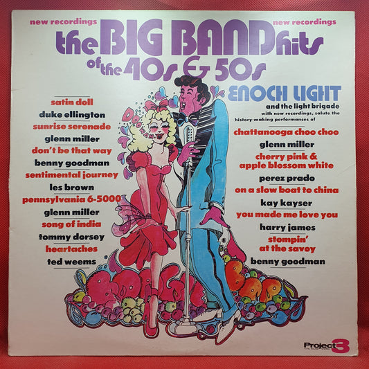 Enoch Light & The Light Brigade ‎– The Big Band Hits Of The 40s & 50s