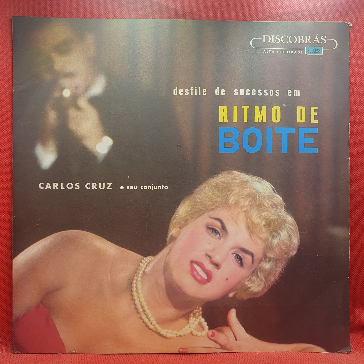 Carlos Cruz E Seu Conjunto ‎– Desfile De Sucessos Em Ritmo De Boite