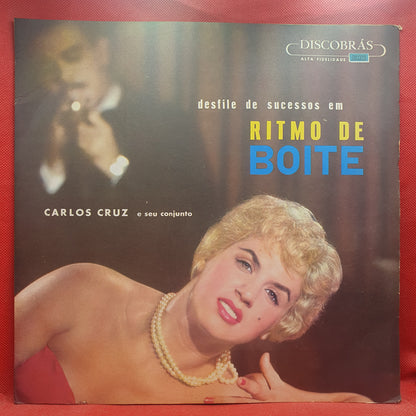 Carlos Cruz E Seu Conjunto ‎– Desfile De Sucessos Em Ritmo De Boite