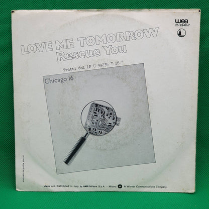 Chicago ‎– Love Me Tomorrow