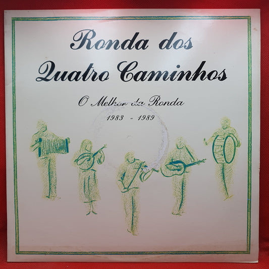 Ronda Dos Quatro Caminhos ‎– O Melhor Da Ronda 1983 - 1989