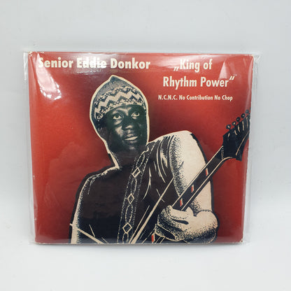 Senior Eddie Donkor - "King Of Rhythm Power" ‎N.C.N.C. No Contribution No Chop