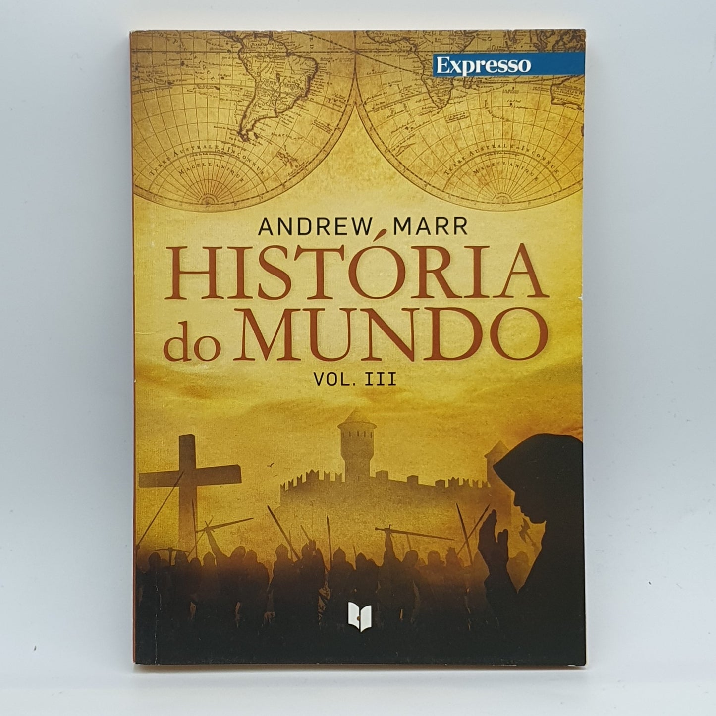 Andrew Marr - História Do Mundo Vol.III