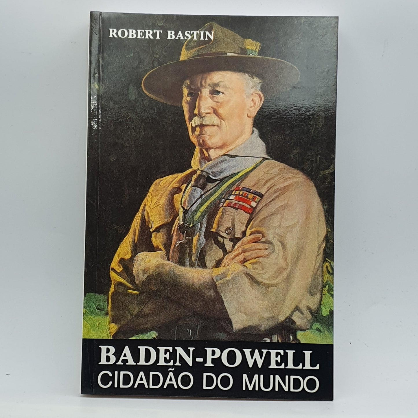Robert Bastin - Baden Powell Cidadão Do Mundo