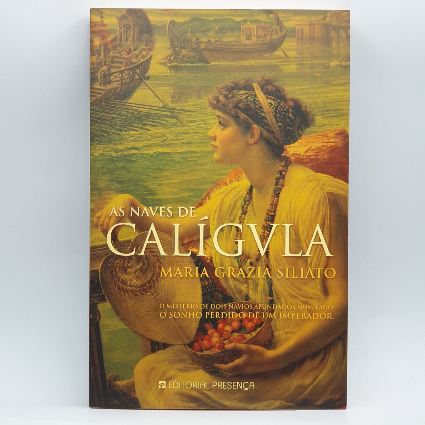 Maria Grazia Siliato - As Naves De Caligula