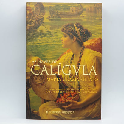 Maria Grazia Siliato - As Naves De Caligula