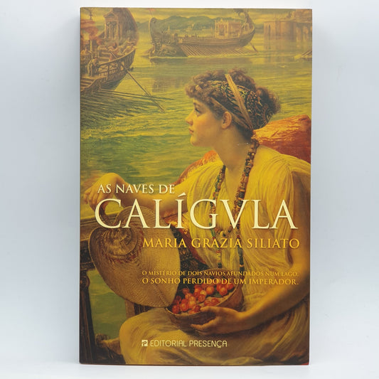 Maria Grazia Siliato - As Naves De Caligula